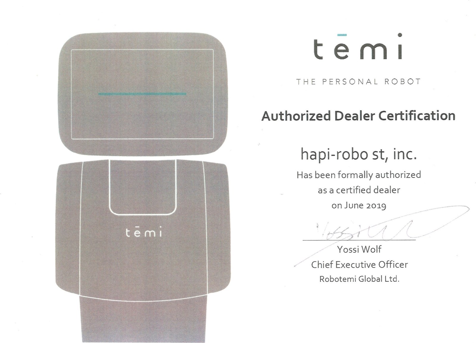 英文の認証書。左に temi のイラスト、右に「Authorized Dealer Certification」「hapi-robo st, inc.」「on June 2019」と記され、下部に Robotemi Global Ltd. CEO Yossi Wolf の手書き署名がある